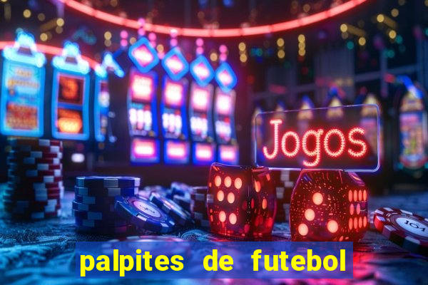 palpites de futebol para amanha